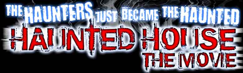 Haunted House The Movie